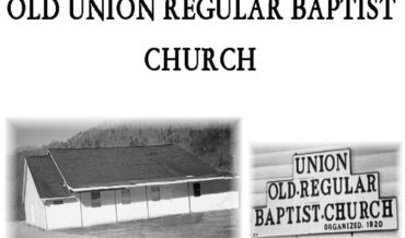 A Brief History of Old Union Regular Baptist Church